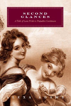 [Less Pride & Prejudice 02] • Second Glances